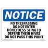 Signmission OSHA Sign, 10" H, 14" W, Rigid Plastic, No Trespassing Do Not Enter Honeybees Sting Sign, Landscape OS-NS-P-1014-L-14916